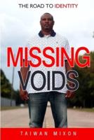 Missing Voids: The Road to Identity