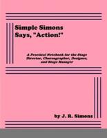 Simple Simons Says, "Action!"