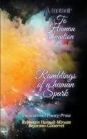 A Memoir To Human Emotion- Hardcover edition: Ramblings of a Human Spark