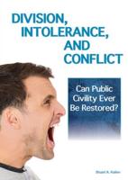 Division, Intolerance, and Conflict