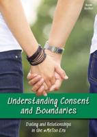 Understanding Consent and Boundaries