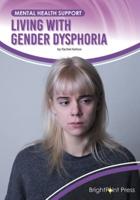 Living With Gender Dysphoria