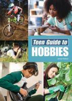 Teen Guide to Hobbies
