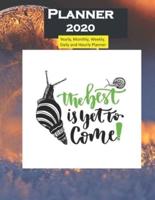 2020 Planner The Best Is Yet To Come Quote