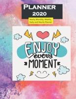 Planner 2020 Enjoy Every Moment Quote