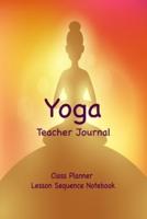 Yoga Teacher Journal Class Planner Lesson Sequence Notebook.