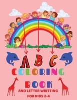 ABC Coloring Book and Letter Writing for Kids Ages 2-4