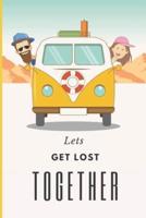 Let's Get Lost Together