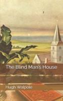 The Blind Man's House