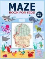 Maze Book for Kids Ages 6-8