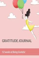 52 Weeks of Being Grateful - Gratitude and Affirmation Journal For Girls