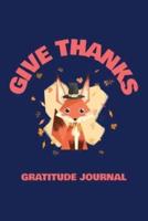 Give Thanks - Gratitude and Affirmation Journal For Children Ages 8 - 14 Boys and Girls