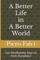 A Better Life in a Better World