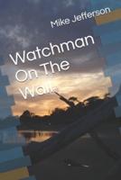 Watchman On The Wall