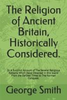 The Religion of Ancient Britain, Historically Considered.