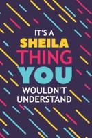It's a Sheila Thing You Wouldn't Understand