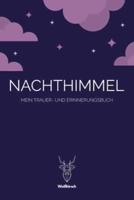 Nachthimmel - Mein Trauer- Und Erinnerungsbuch