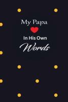 My Papa in His Own Words