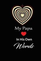 My Papa in His Own Words