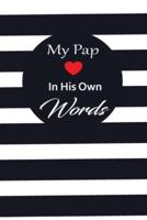 My Pap in His Own Words