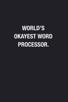 World's Okayest Word Processor.