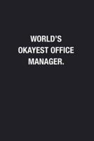 World's Okayest Office Manager.