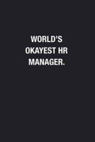 World's Okayest HR Manager.