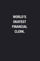 World's Okayest Financial Clerk.