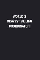 World's Okayest Billing Coordinator.