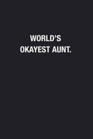 World's Okayest Aunt.
