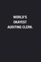 World's Okayest Auditing Clerk.