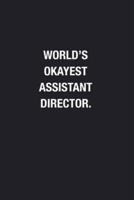World's Okayest Assistant Director.
