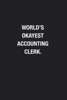 World's Okayest Accounting Clerk.