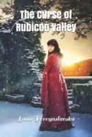 The Curse of Rubicon Valley