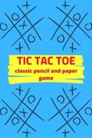 Tic Tac Toe Classic Pencil And Paper Game