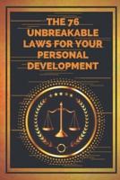 The 76 Unbreakable Laws for Your Personal Development