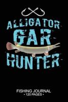 Alligator Gar Hunter Fishing Journal 120 Pages