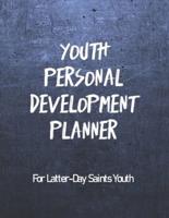 Youth Personal Development Planner For Latter-Day Saints Youth