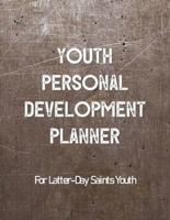 Youth Personal Development Planner For Latter-Day Saints Youth