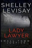 Lady Lawyer: Small Town Justice