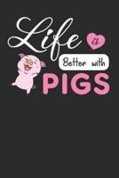 Life Is Better With Pigs