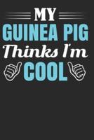 My Guinea Pig Thinks I'm Cool