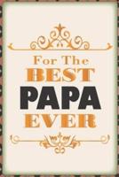 For the Best Papa Ever