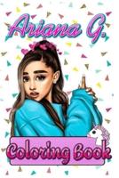 Ariana G. Coloring Book