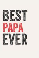 Best Papa Ever Papas Gifts Papa Appreciation Gift, Coolest Papa Notebook A Beautiful