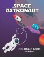 Space Astronaut Coloring Book for Ages 4-8