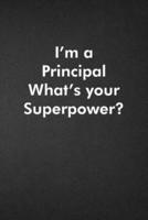 I'm a Principal What's Your Superpower?