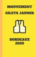 Carnet Ligné Gilet Jaunes Bordeaux 2020 Mouvement Du Peuple Un Carnet De Note Gilets Jaunes Mémento, Livret, Agenda, Répertoire, Cahier, Calepin
