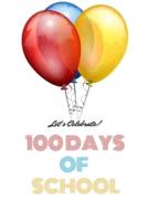100 DAYS OF SCHOOL WHITE Notebook