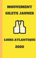 Carnet Ligné Gilet Jaunes Loire-Atlantique 2020 Mouvement Du Peuple Un Carnet De Note Gilets Jaunes Mémento, Livret, Agenda, Répertoire, Cahier, Calepin